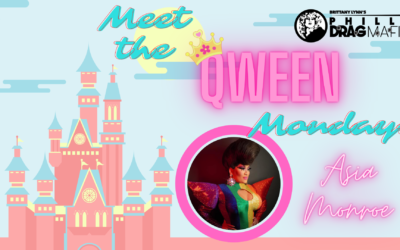 Meet the Qween Mondays : Asia Monroe