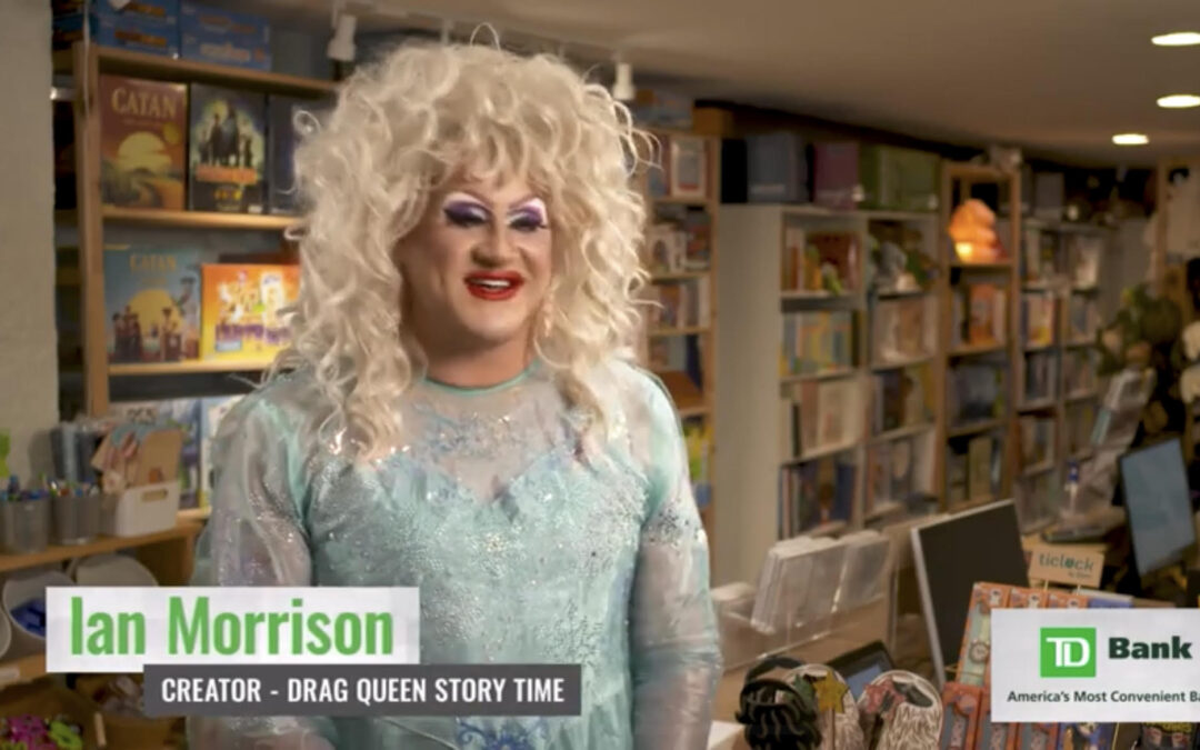 Drag Queen Story Time Commerical with NBC and TD Bank